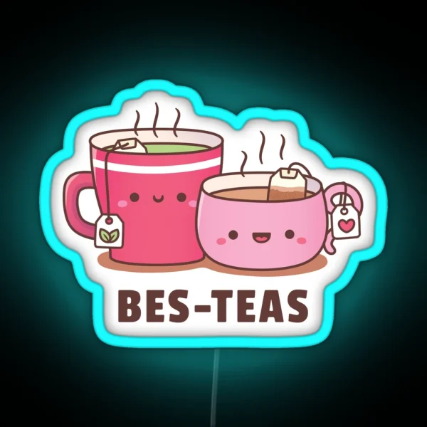 Cute Teacups Bes Teas Besties RGB Neon Sign