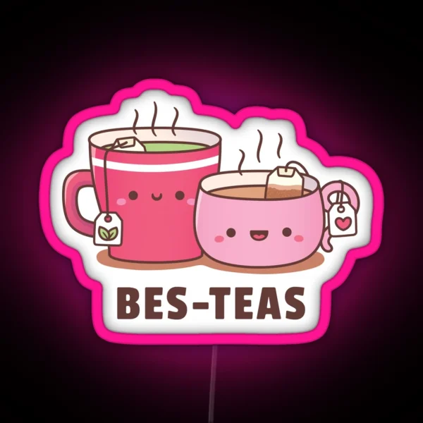 Cute Teacups Bes Teas Besties RGB Neon Sign