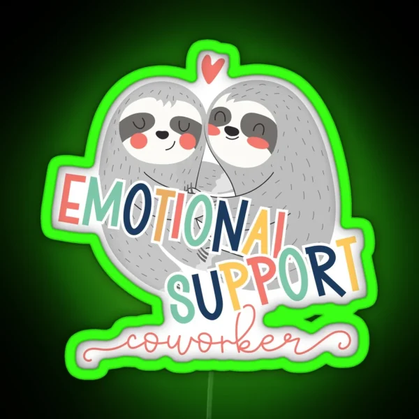 Cute Work Besties Emotional Support Co Worker Sloth RGB Neon Sign