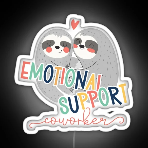 Cute Work Besties Emotional Support Co Worker Sloth RGB Neon Sign