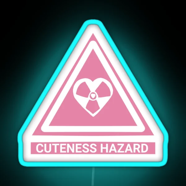 Cuteness Hazard RGB Neon Sign