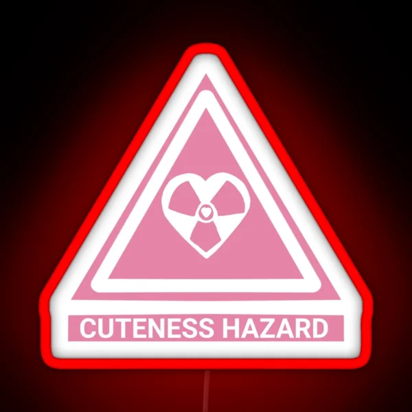 Cuteness Hazard RGB Neon Sign
