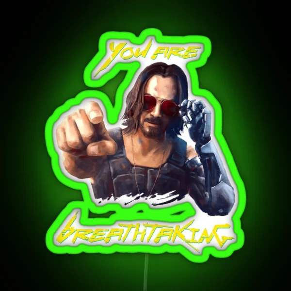 Cyberpunk You Re Breathtaking Keanu Johnny RGB Neon Sign