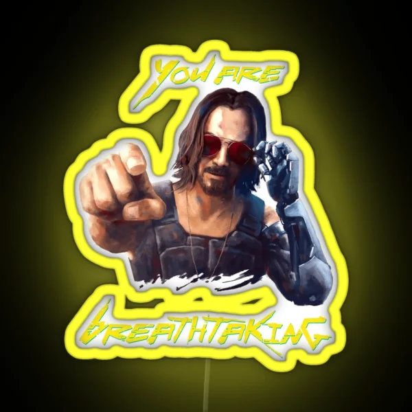 Cyberpunk You Re Breathtaking Keanu Johnny RGB Neon Sign