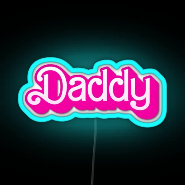 Daddy Barbie Pink RGB Neon Sign