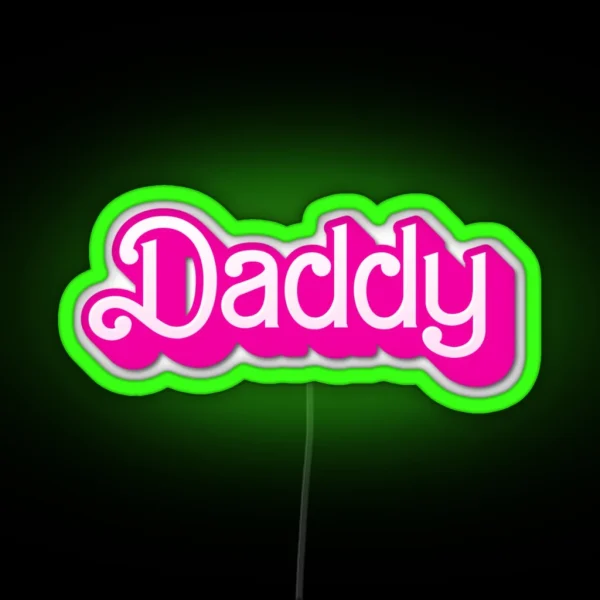 Daddy Barbie Pink RGB Neon Sign