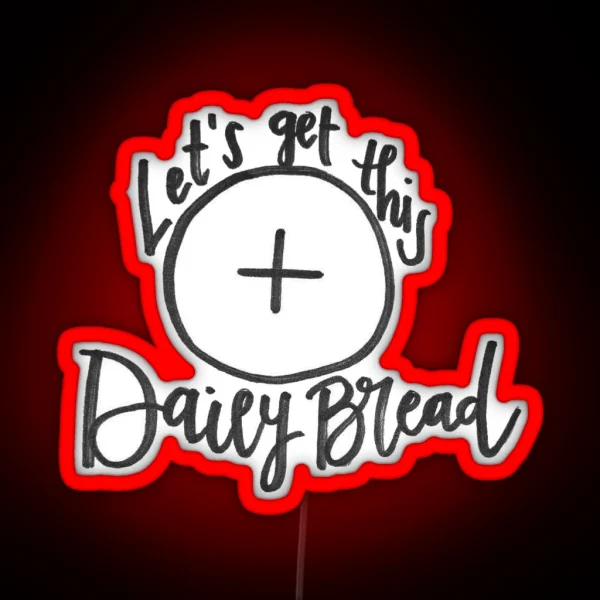 Daily Bread RGB Neon Sign