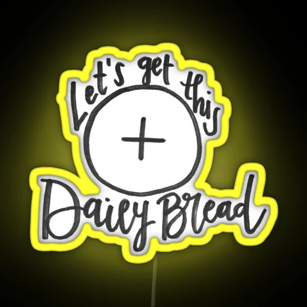 Daily Bread RGB Neon Sign