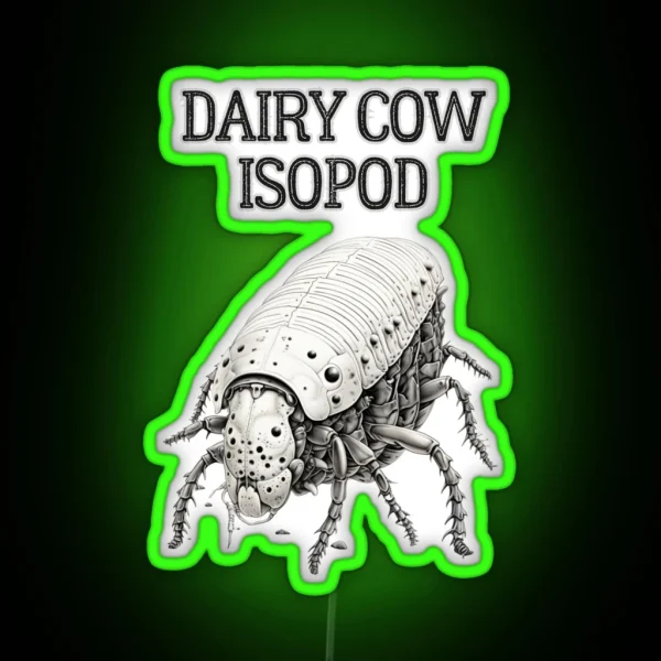 Dairy Cow Isopod Bug Unique Bug Art RGB Neon Sign