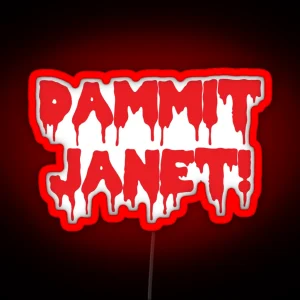 Dammit Janet Horror Film Dripping Blood RGB Neon Sign