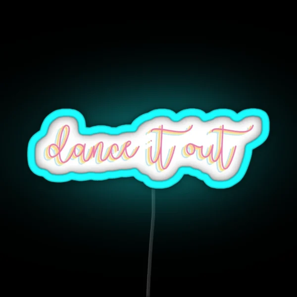 Dance It Out RGB Neon Sign