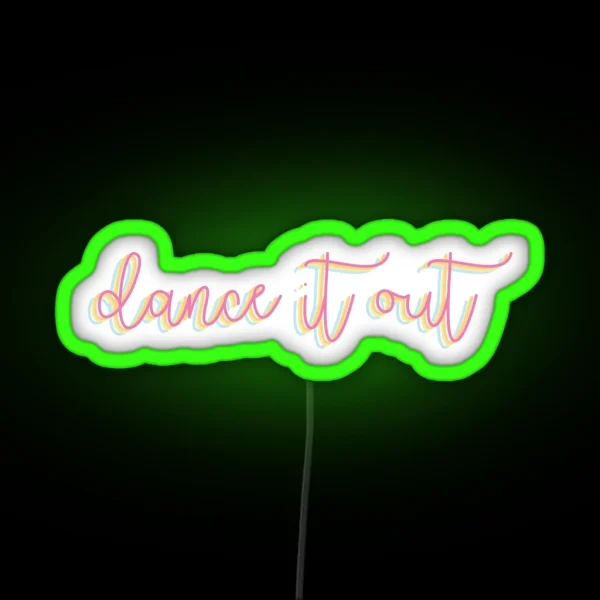 Dance It Out RGB Neon Sign