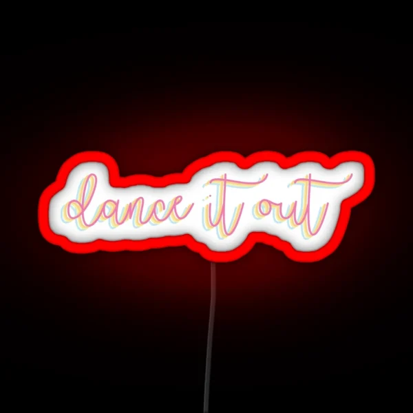 Dance It Out RGB Neon Sign