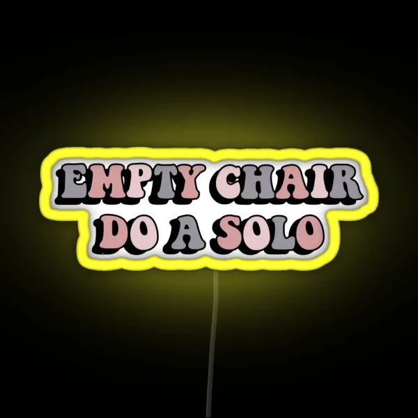 Dance Moms EMPTY CHAIR DO A SOLO RGB Neon Sign