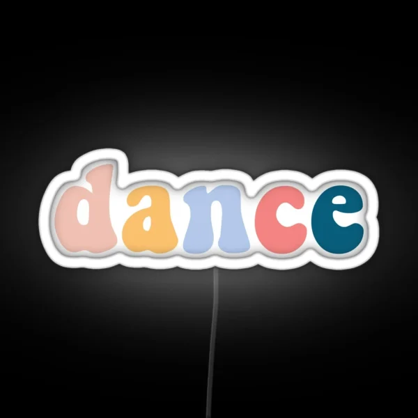 Dance RGB Neon Sign