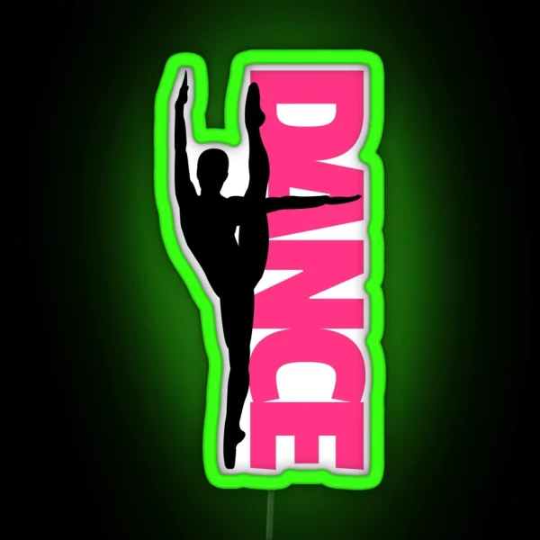 Dance Text Girl Quote RGB Neon Sign