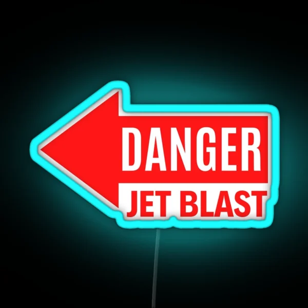 DANGER JET BLAST Left RGB Neon Sign