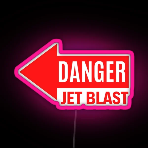 DANGER JET BLAST Left RGB Neon Sign