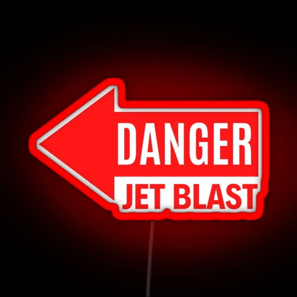 DANGER JET BLAST Left RGB Neon Sign