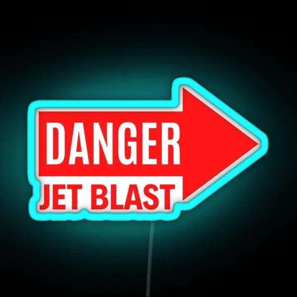 DANGER JET BLAST Right RGB Neon Sign