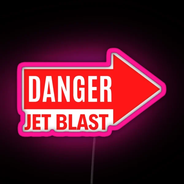 DANGER JET BLAST Right RGB Neon Sign