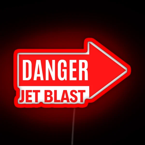 DANGER JET BLAST Right RGB Neon Sign