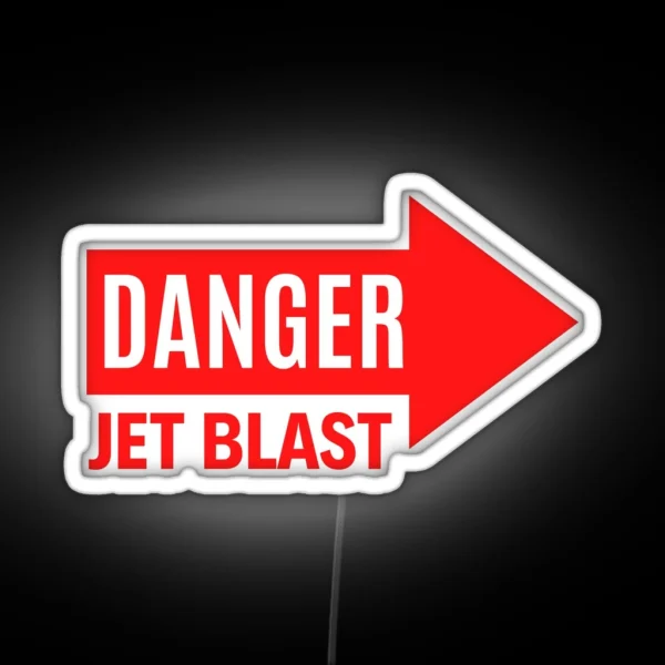 DANGER JET BLAST Right RGB Neon Sign