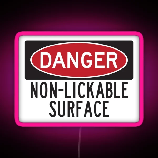 Danger Non Lickable RGB Neon Sign