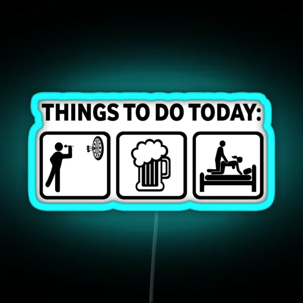 Darts Funny Things To Do Today RGB Neon Sign