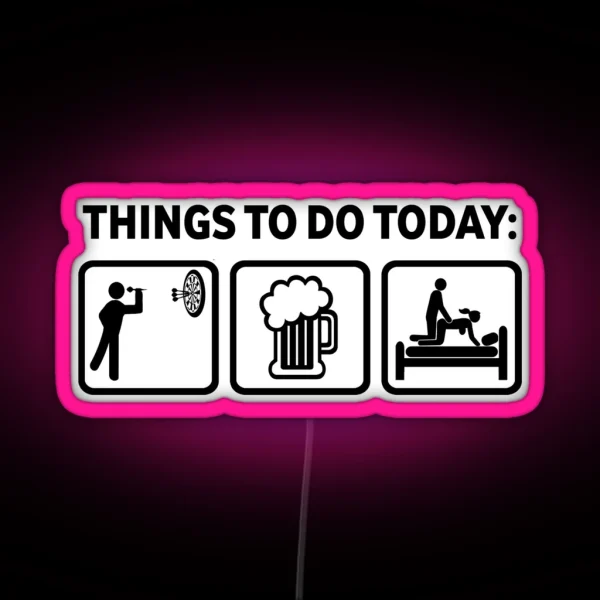 Darts Funny Things To Do Today RGB Neon Sign