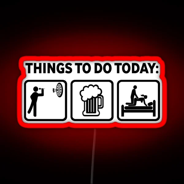 Darts Funny Things To Do Today RGB Neon Sign