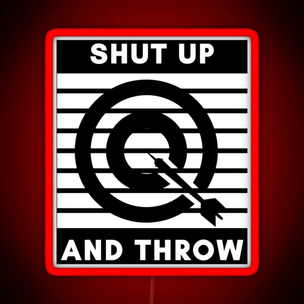 Darts Shut Up And Throw RGB Neon Sign