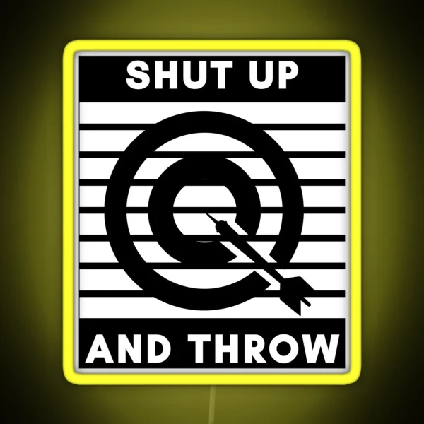 Darts Shut Up And Throw RGB Neon Sign