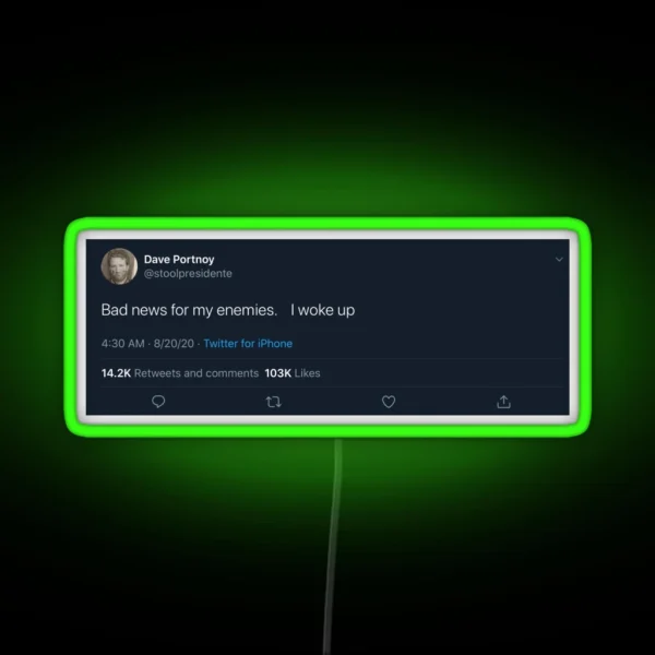 Dave Portnoy Tweet RGB Neon Sign