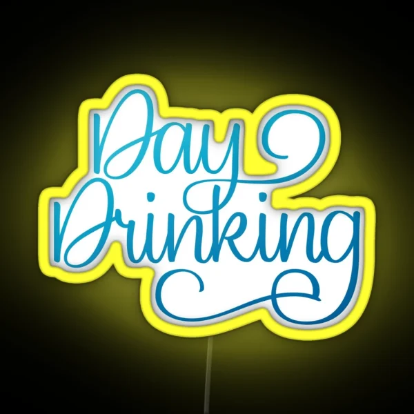 Day Drinking RGB Neon Sign