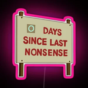 Days Since Last Nonsense RGB Neon Sign