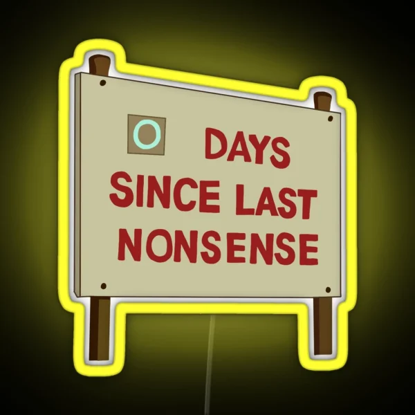 Days Since Last Nonsense RGB Neon Sign