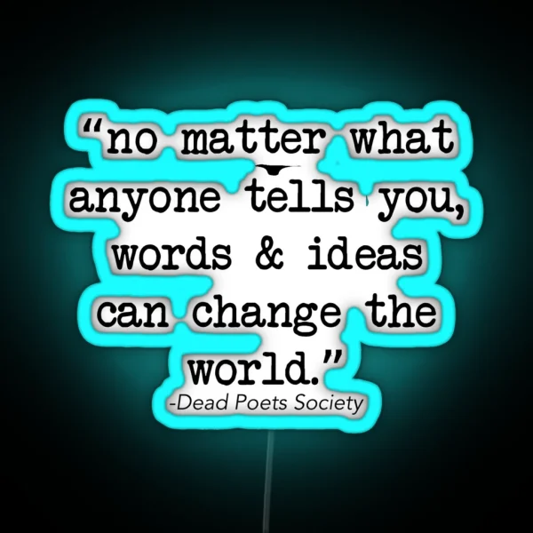 Dead Poets Society RGB Neon Sign