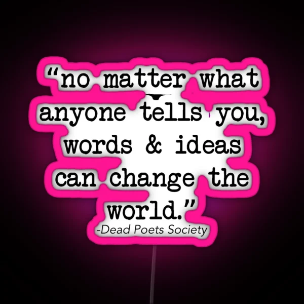 Dead Poets Society RGB Neon Sign