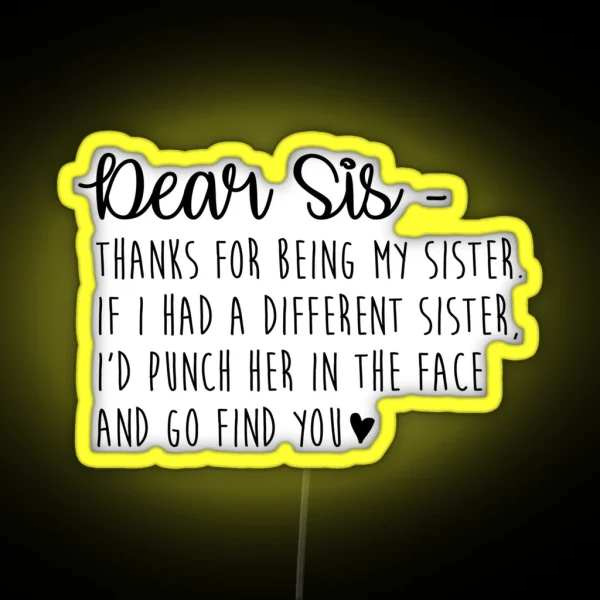 Dear Sis RGB Neon Sign