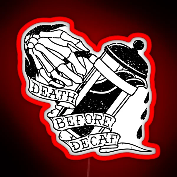Death Before Decaf RGB Neon Sign