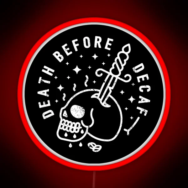 Death Before Decaf RGB Neon Sign