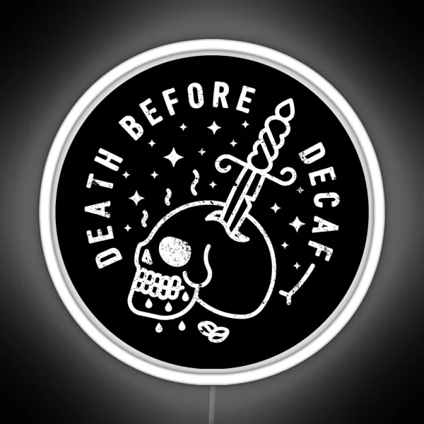 Death Before Decaf RGB Neon Sign