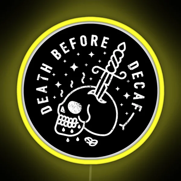 Death Before Decaf RGB Neon Sign