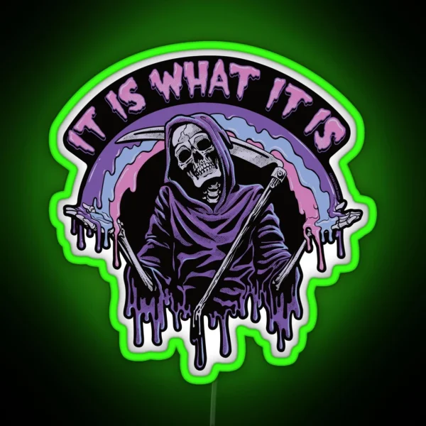 Death It Is What It Is Pastel Goth Grim Reaper Drip RGB Neon Sign