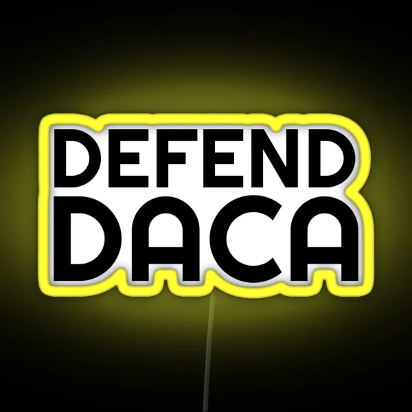 Defend DACA RGB Neon Sign
