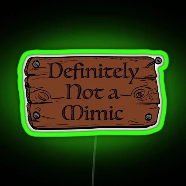 Definitely Not A Mimic RGB Neon Sign
