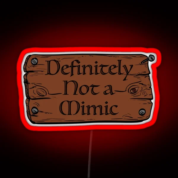 Definitely Not A Mimic RGB Neon Sign