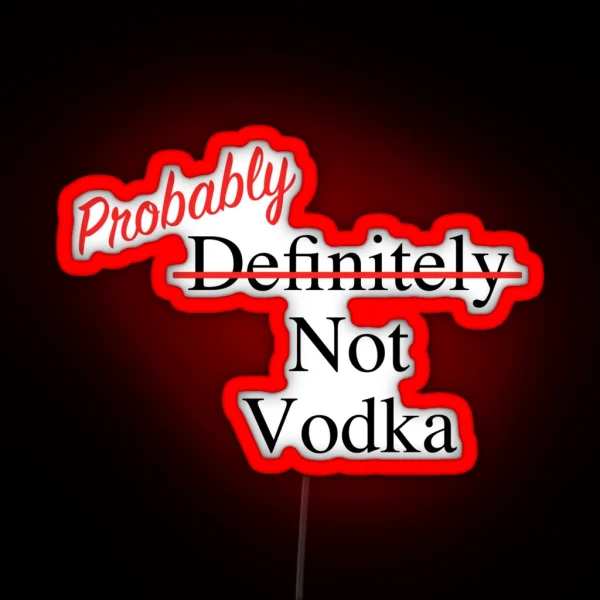 Definitely Not Vodka Water Bottle Led RGB Neon Sign