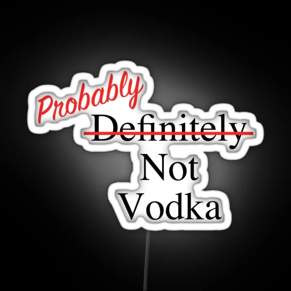 Definitely Not Vodka Water Bottle Led RGB Neon Sign